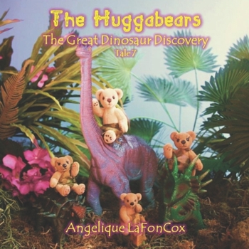 Paperback The Huggabears: The Great Dinosaur Discovery Book