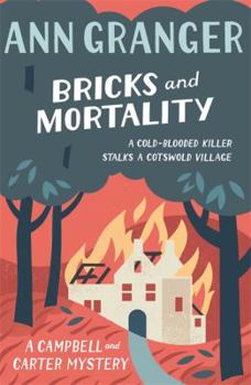 Paperback Bricks and Mortality (Campbell & Carter Mystery 3): A cosy English village crime novel of wit and intrigue (Campbell and Carter) Book