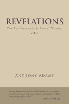 Paperback Revelations: The Revelment of the Seven Churches Book