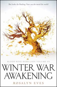 Winter War Awakening - Book #3 of the Blood Rose Rebellion