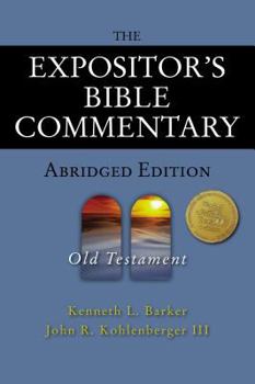 Hardcover The Expositor's Bible Commentary - Abridged Edition: Old Testament Book