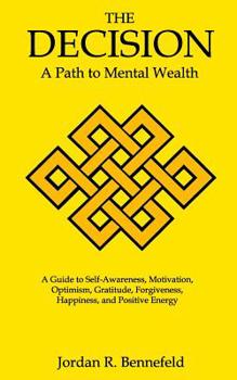 Paperback The Decision: A Path to Mental Wealth Book