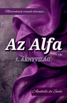 Paperback Az alfa: Árnyvilag [Hungarian] Book