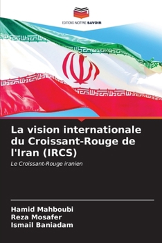 Paperback La vision internationale du Croissant-Rouge de l'Iran (IRCS) [French] Book