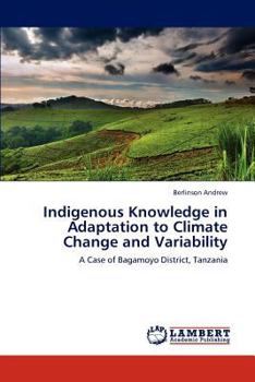 Paperback Indigenous Knowledge in Adaptation to Climate Change and Variability Book