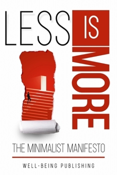 Paperback Less is More: The Minimalist Manifesto Book