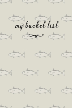 Paperback My Bucket List: A Fun And Really Perfect Way To Write Down And Keep Track Of All Of The Things In Life That You Have Wanted To Do, But Book