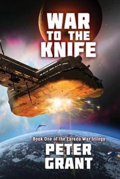 War To The Knife - Book #1 of the Laredo War Trilogy