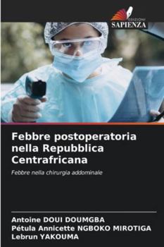 Paperback Febbre postoperatoria nella Repubblica Centrafricana [Italian] Book
