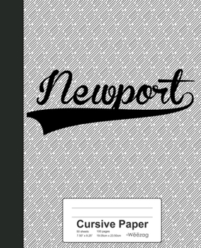 Paperback Cursive Paper: NEWPORT Notebook Book