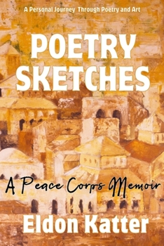Paperback Poetry Sketches: A Peace Corps Memoir Book