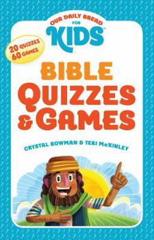 Paperback Our Daily Bread for Kids: Bible Quizzes & Games Book