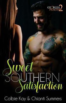 Paperback Sweet Southern Satisfaction (Georgia Peaches Book 2) Book