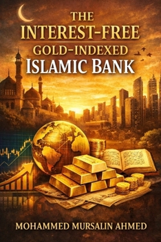 Paperback The Interest-Free Gold-Indexed Islamic Bank Book