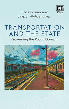 Hardcover Transportation and the State: Governing the Public Domain Book