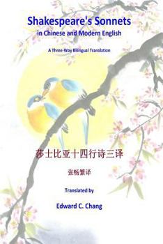 Paperback Shakespeare's Sonnets in Chinese and Modern English: A Three-Way Bilingual Translation Book