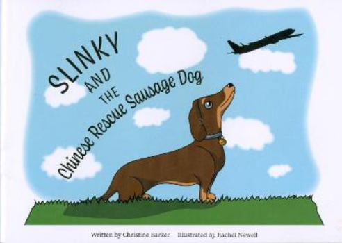 Paperback Slinky and the Chinese Rescue Sausage Dog Book