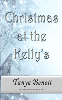 Paperback Christmas at the Kelly's: A Stormy Encounters Novella Book