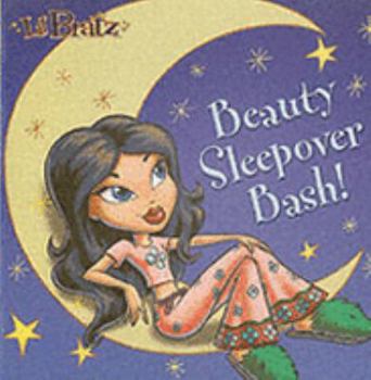 Paperback Beauty Sleepover Bash ("Lil' Bratz") Book