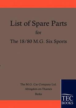 Paperback Spare Parts Lists for the 18/80 MG Six Book