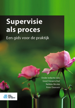 Paperback Supervisie ALS Proces: Een Gids Voor de Praktijk [Dutch] Book