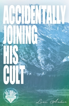 Paperback Accidentally Joining His Cult Book