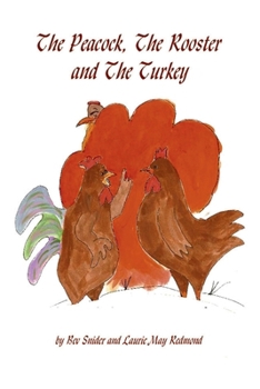 Paperback The Peacock, The Rooster and The Turkey Book