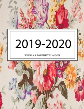 2019 - 2020 Weekly and Monthly Planner: Calendar Schedule + Organizer | Inspirational Quotes (2019-2020 Academic Planners