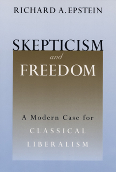 Paperback Skepticism and Freedom: A Modern Case for Classical Liberalism Book