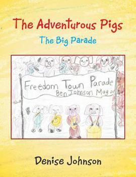 Paperback The Adventurous Pigs: The Big Parade Book