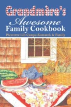 Paperback Grandmere's Awesome Family Cookbook Book