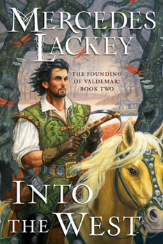 Into the West - Book #2 of the Founding of Valdemar