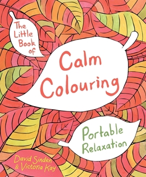 Paperback Little Book Of Calm Colouring Book