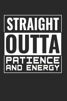 Paperback Straight Outta Patience Notebook - Funny Teacher Journal Planner Primary School: Maths Teacher 100Th Day Of School Organizer For Men Women Blank Book