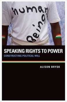 Paperback Speaking Rights to Power: Constructing Political Will Book