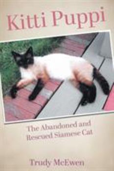 Paperback Kitti Puppi: The Abandoned and Rescued Siamese Cat Book