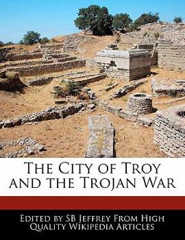 Paperback The City of Troy and the Trojan War Book