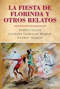 Paperback La fiesta de Florinda y otros relatos [Spanish] Book