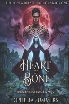 Paperback Heart of Bone: Bound by Blood, Burned by Magic Book