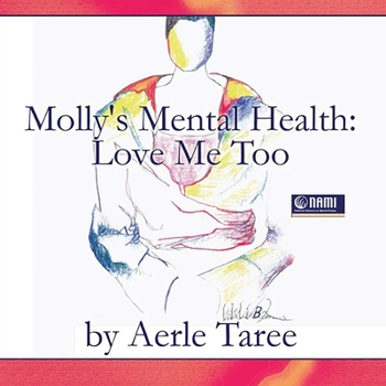 Paperback Molly's Mental Health: Love Me Too Book