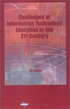 Hardcover Challenges of Information Technology Education in the 21st Century Book