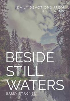 Paperback Beside Still Waters: Daily Devotions from the Psalms Book