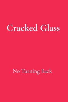 Paperback Cracked Glass: No Turning Back Book