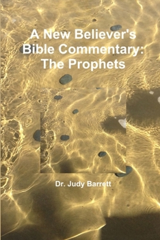Paperback A New Believer's Bible Commentary: The Prophets Book