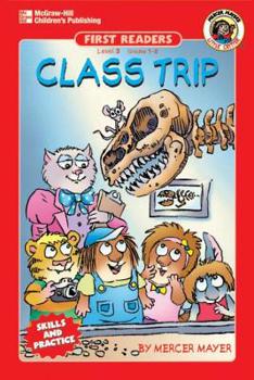 Class Trip (Little Critter First Readers, Level 3) - Book  of the Little Critter Readers