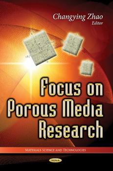 Hardcover Focus on Porous Media Research (Materials Science and Technologies) Book