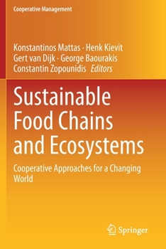 Paperback Sustainable Food Chains and Ecosystems: Cooperative Approaches for a Changing World Book