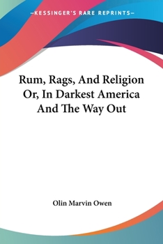 Paperback Rum, Rags, And Religion Or, In Darkest America And The Way Out Book