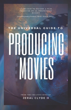 Paperback The Universal Guide to Producing Movies Book