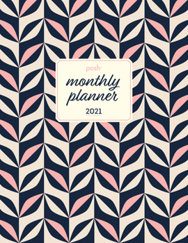 Calendar Posh 2021 Large Monthly Planner Calendar Book
